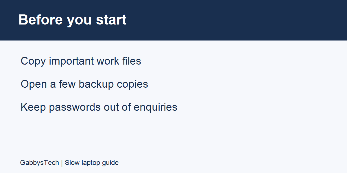 Before troubleshooting: copy important files, check backup copies and keep passwords private